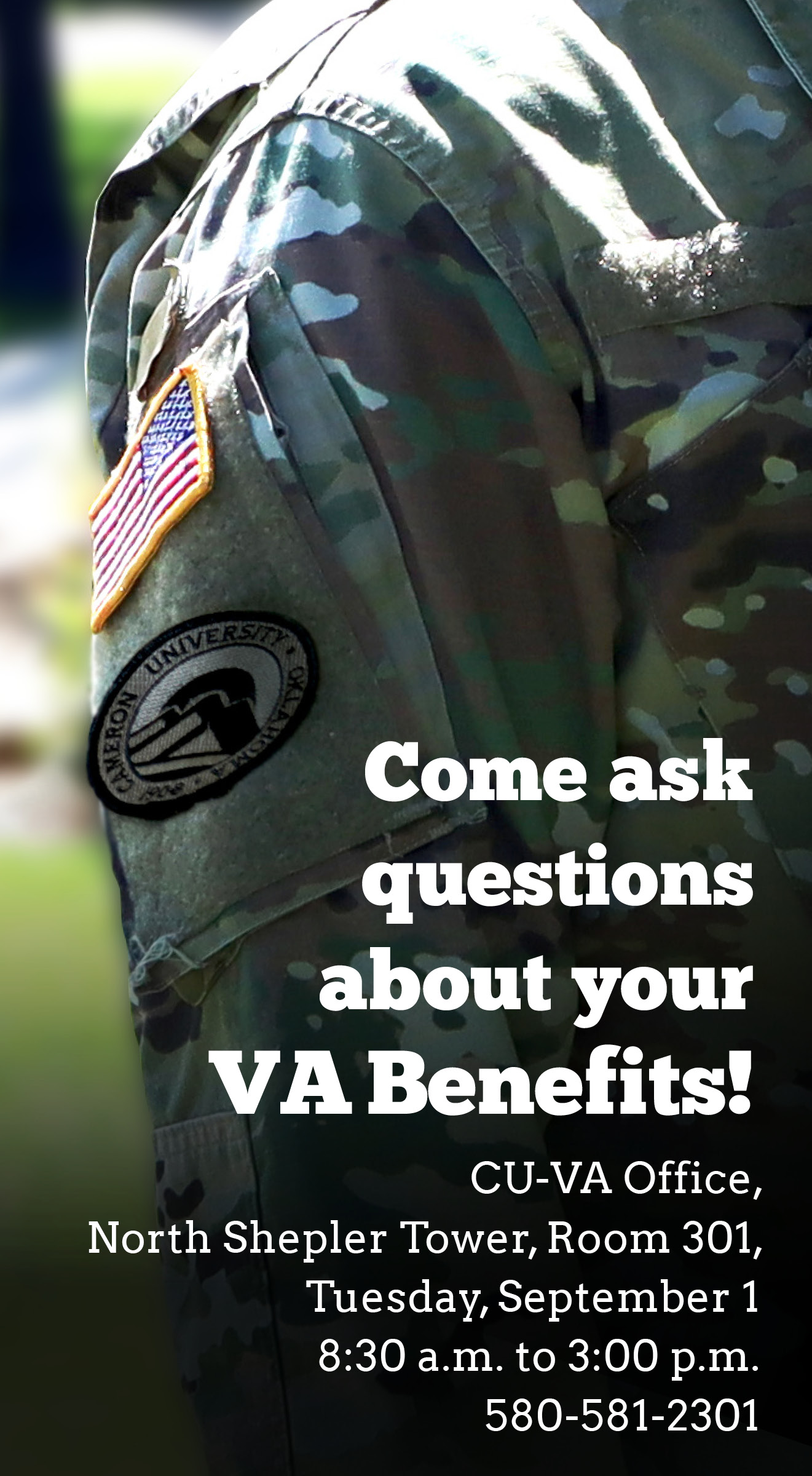 Person in military uniform in background with announcement for Come Ask questions about your VA benefits on Sept. 1 at 8:30 a.m. to 3 p.m.
