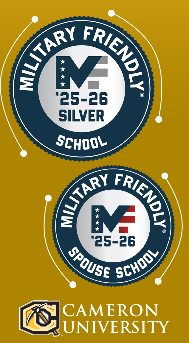 Military Friendly School 25-26 Silver level
Military Friendly Spouse School 
Cameron University